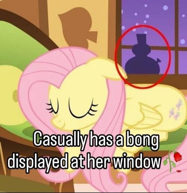 Casually has a bong displayed at her window