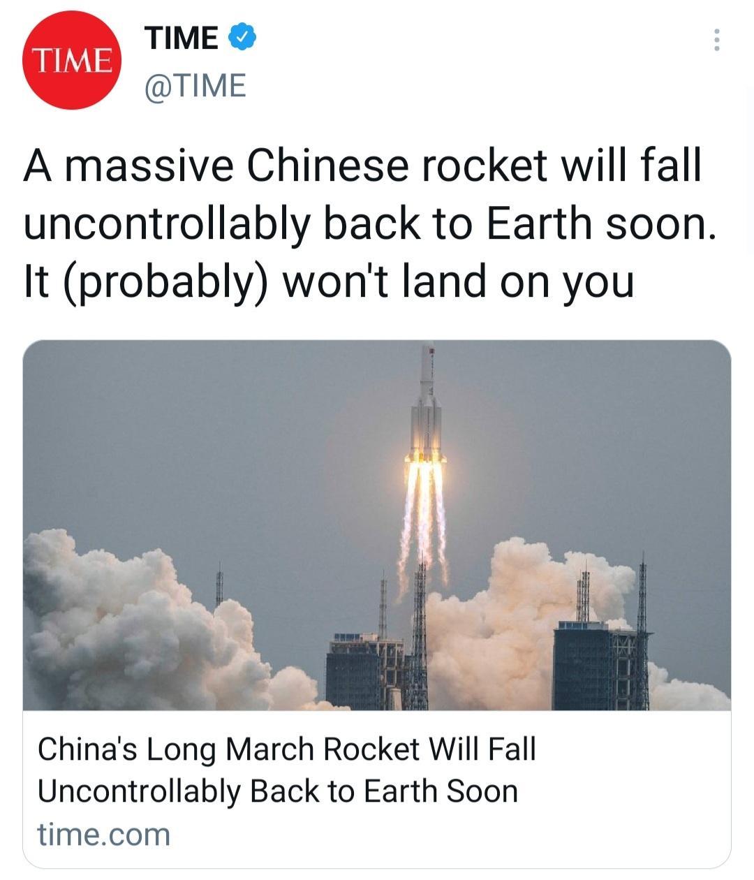 A massive Chinese rocket will fall uncontrollably back to Earth soon It probably wont land on you Chinas Long March Rocket Will Fall Uncontrollably Back to Earth Soon timecom