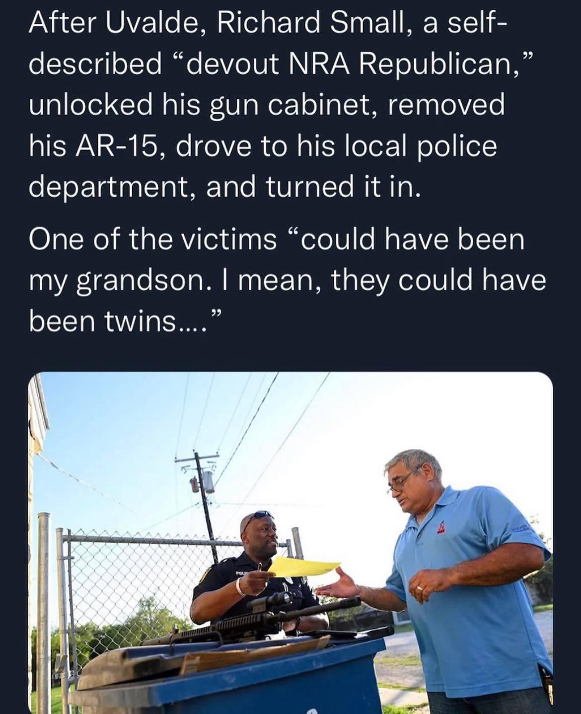 After Uvalde Richard Small a self o1Yelg o1Te Mo 5VoUL N VAN 2ToV o I o7To Wi unlocked his gun cabinet removed OIISWANRCH EsWe e Y ol al M eTeF1 WoTo e department and turned it in One of the victims could have been 00VA1g1ale o a W Mo g LF Ta PR d g L V eTo1 o l o P Y been twins