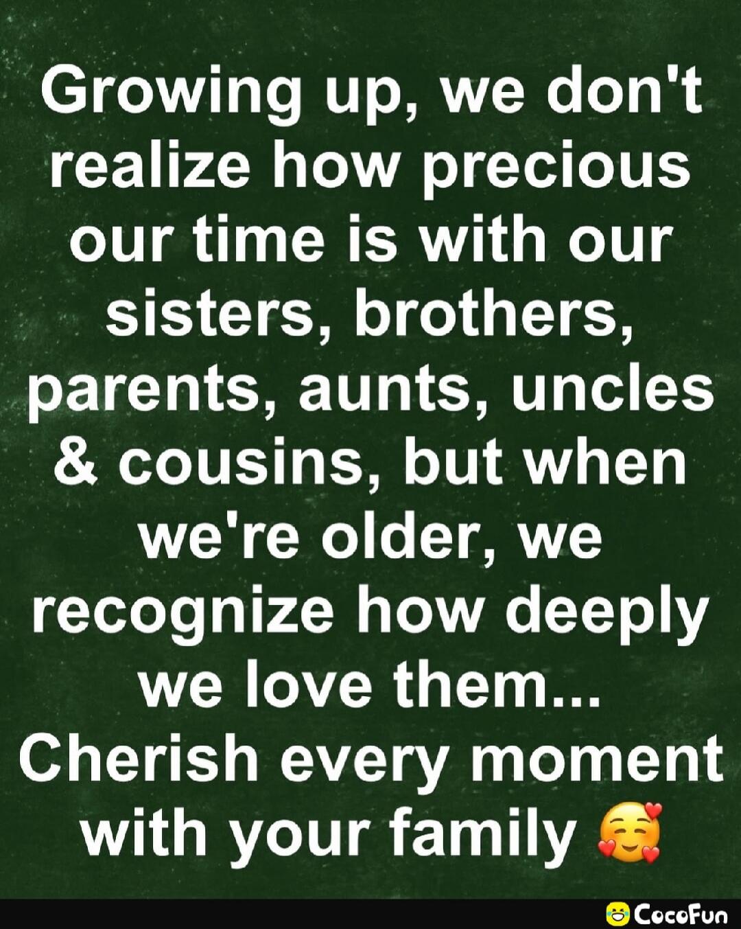 Growing up, we don't realize how precious our time is with our sisters, brothers, parents, aunts, uncles & cousins, but when we're older, we recognize how deeply we love them... Cherish every moment with your family 🥰