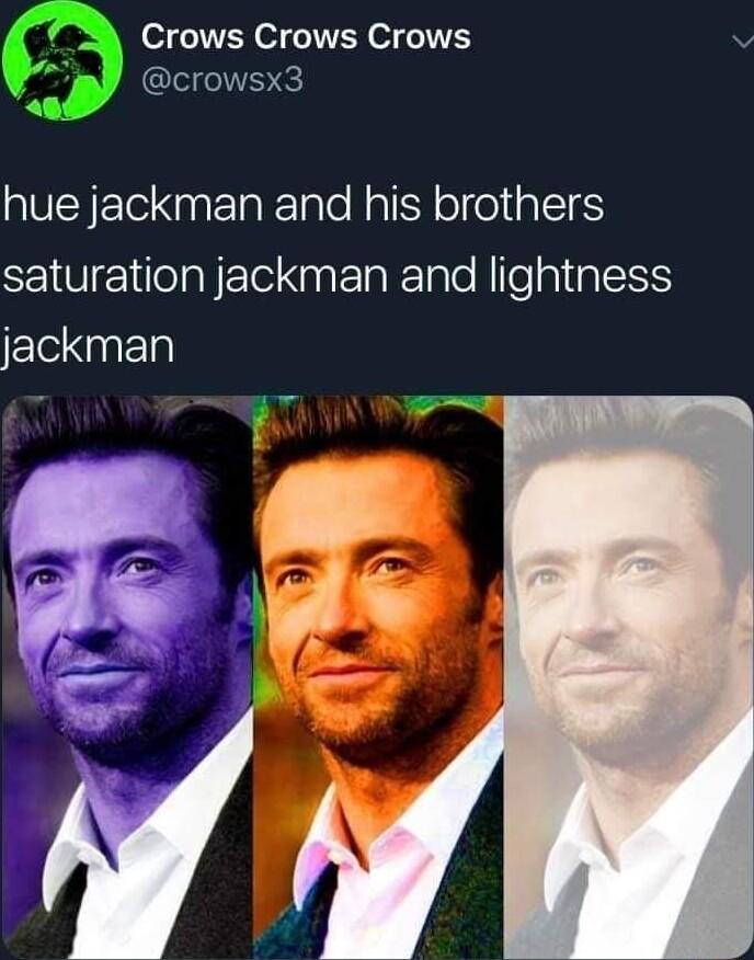 Crows Crows Crows y I E VEYE N RTalo NaTN ol el alE saturation jackman and lightness Ele e