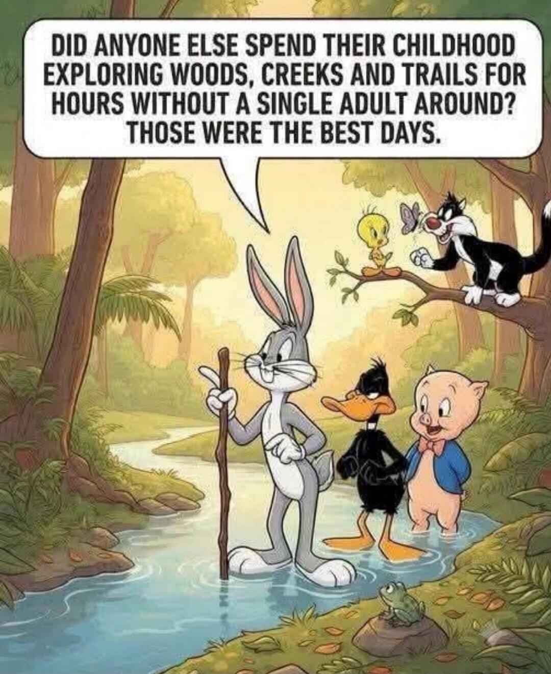 DID ANYONE ELSE SPEND THEIR CHILDHOOD EXPLORING WOODS, CREEKS AND TRAILS FOR HOURS WITHOUT A SINGLE ADULT AROUND? THOSE WERE THE BEST DAYS.