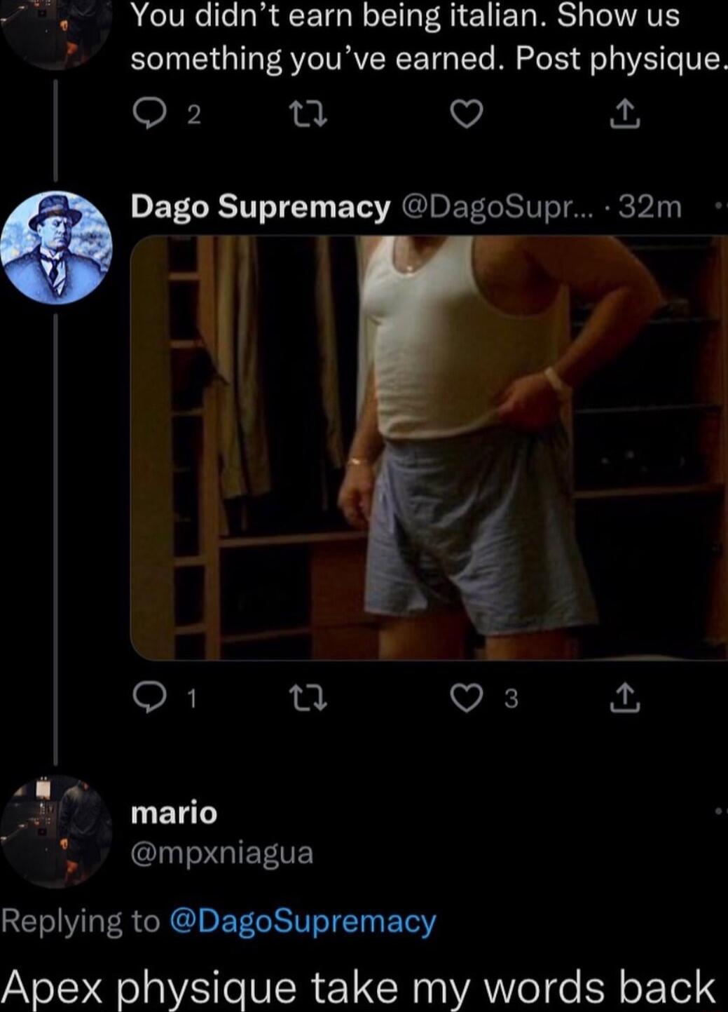 IR CURECETGR IR ET RS TRV something youve earned Post physique OF 0 V Dago Supremacy DagoSupr W R mario l GIETTEY Replying to DagoSupremacy Apex physique take my words back