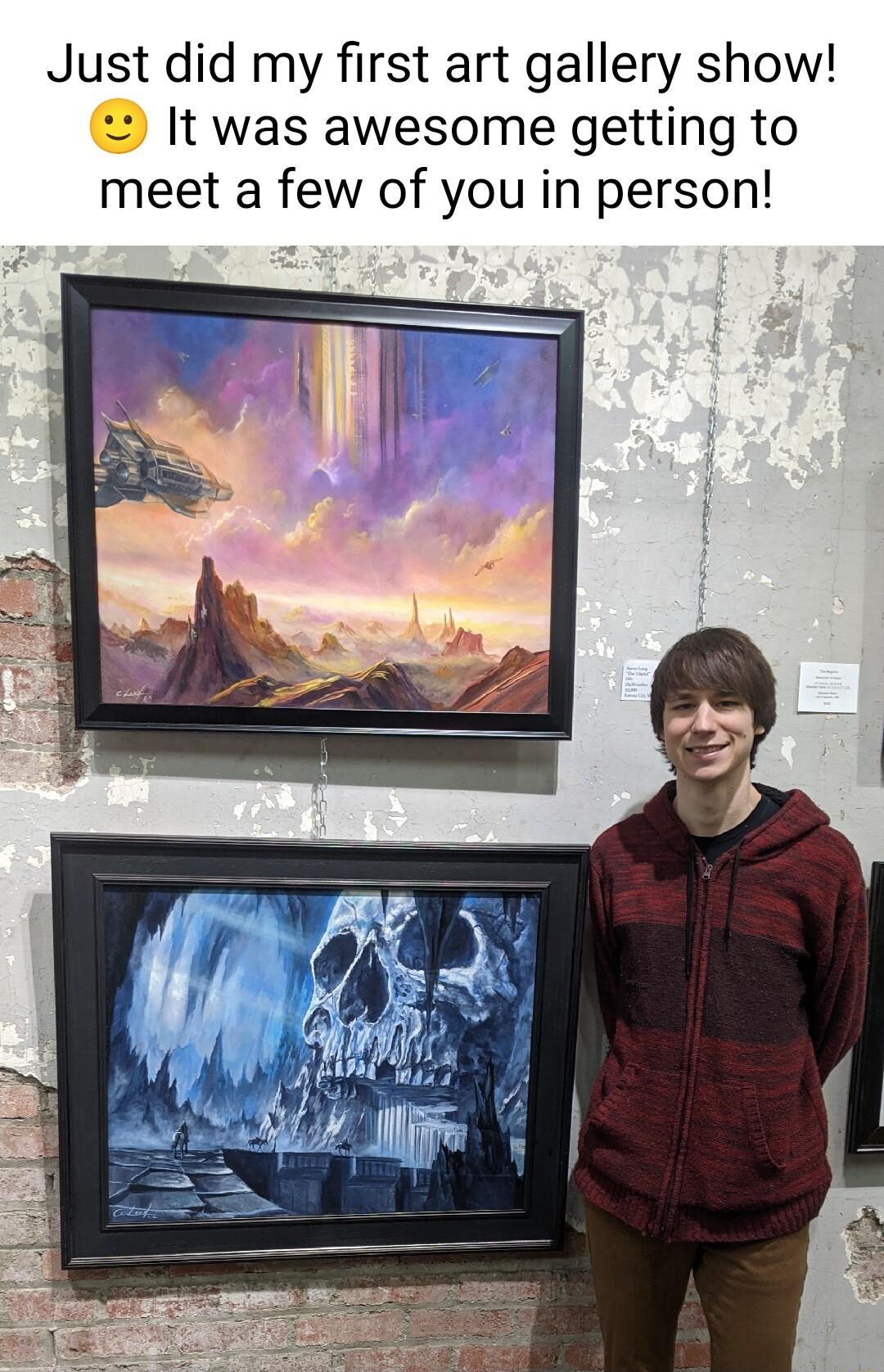 Just did my first art gallery show It was awesome getting to meet a few of you in person