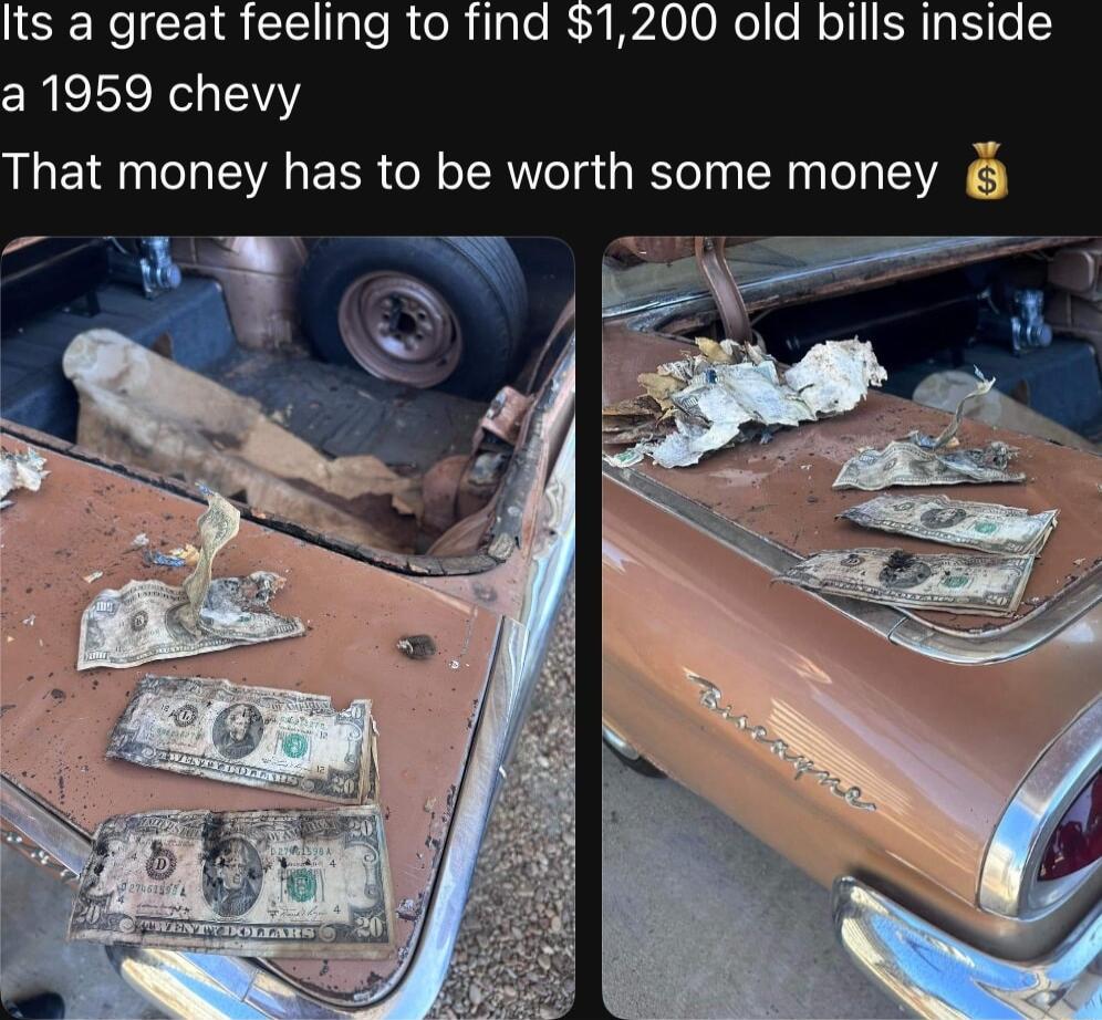 Its a great feeling to find 1200 old bills inside a 1959 chevy That money has to be worth some money