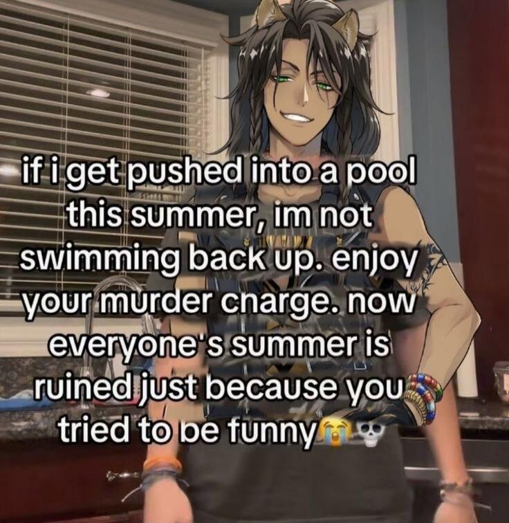 yourmur eVeryonsrsummer is rulnedjjus ecause yous tried te funnyw N o a