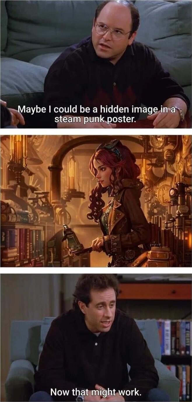 A h mal lllaybe I could be a hidden imageinva steamjpunkposter