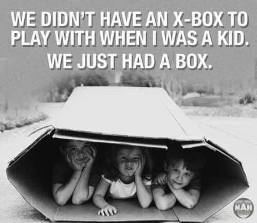 WE DIDNAIFHAVE AN ABOXT0 ELAYAWITRIWHENTWASAKID WEJUST HADABOX 1_ e