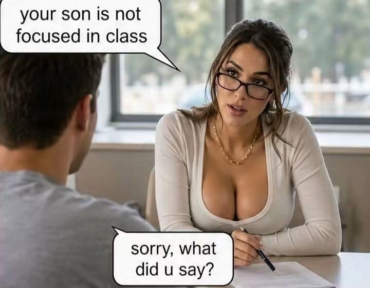 your son is not focused in class sorry, what did u say?