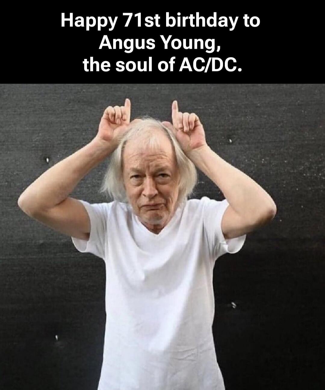 Happy 71st birthday to Angus Young, the soul of AC/DC.