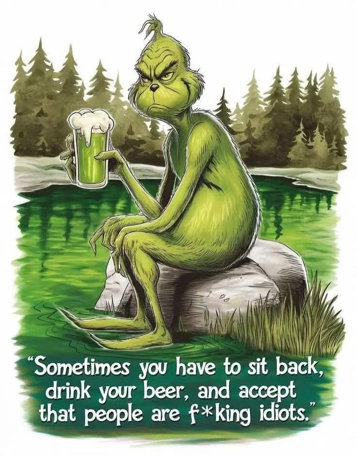 Sometimes you have to sit back, drink your beer, and accept that people are f*king idiots.
