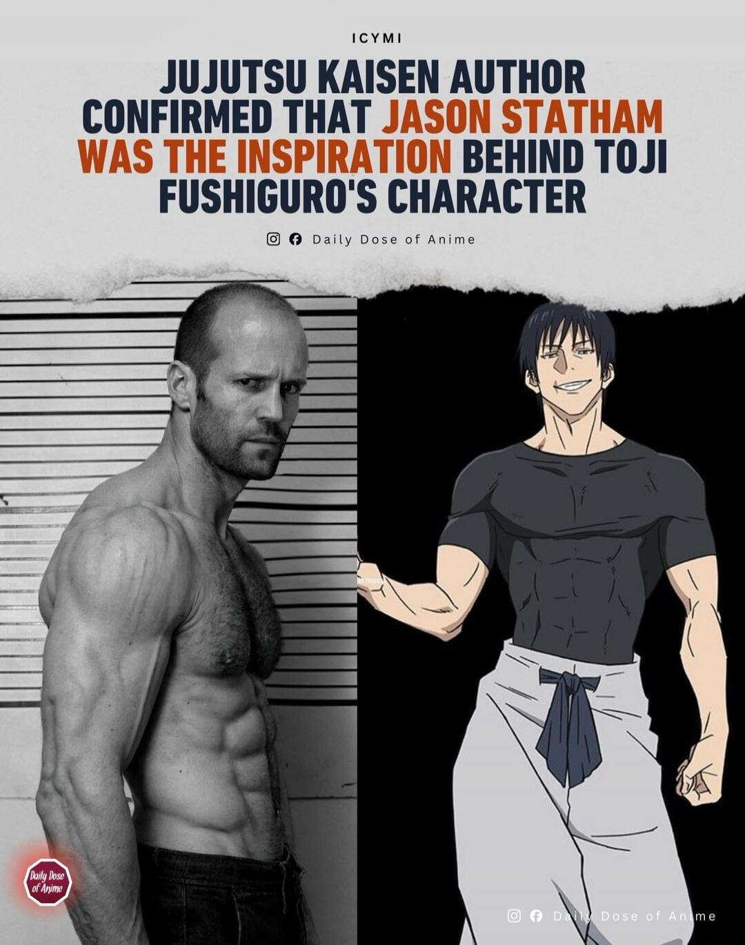 JUJUTSU KAISEN AUTHOR CONFIRMED THAT JASON STATHAM WAS THE INSPIRATION BEHIND TOJI FUSHIGIRO'S CHARACTER