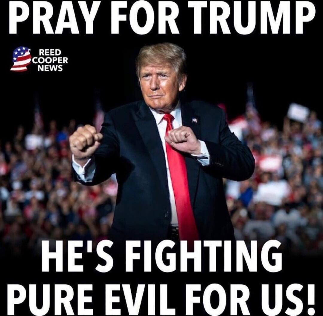 PRAY FOR TRUMP HE'S FIGHTING PURE EVIL FOR US! REED COOPER NEWS