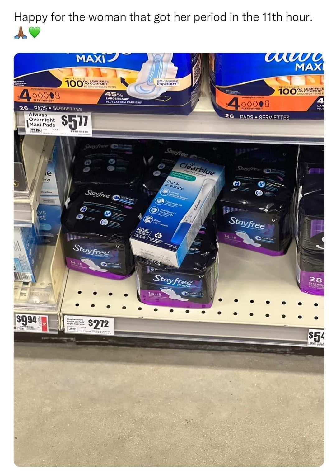 Happy for the woman that got her period in the 11th hour AV