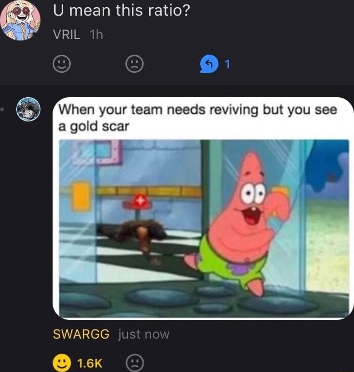 UL EELRGIENEToF VRIL AW WWhen your team needs reviving but you see a gold scar SWARGG 16k