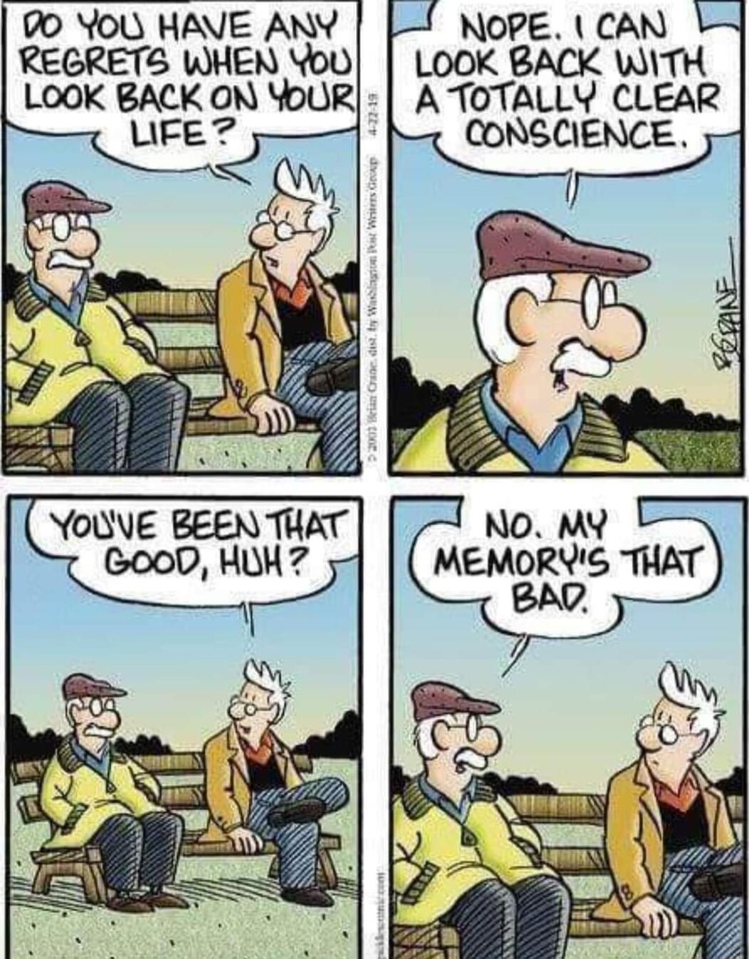 00 You HAVE ANY NOPE CAN REGRETS WHEN YU LOOK BACK WTH ATOTALLY CLEAR QNS_EW_NCE 1 NO MY MEMORYS THAT BAD