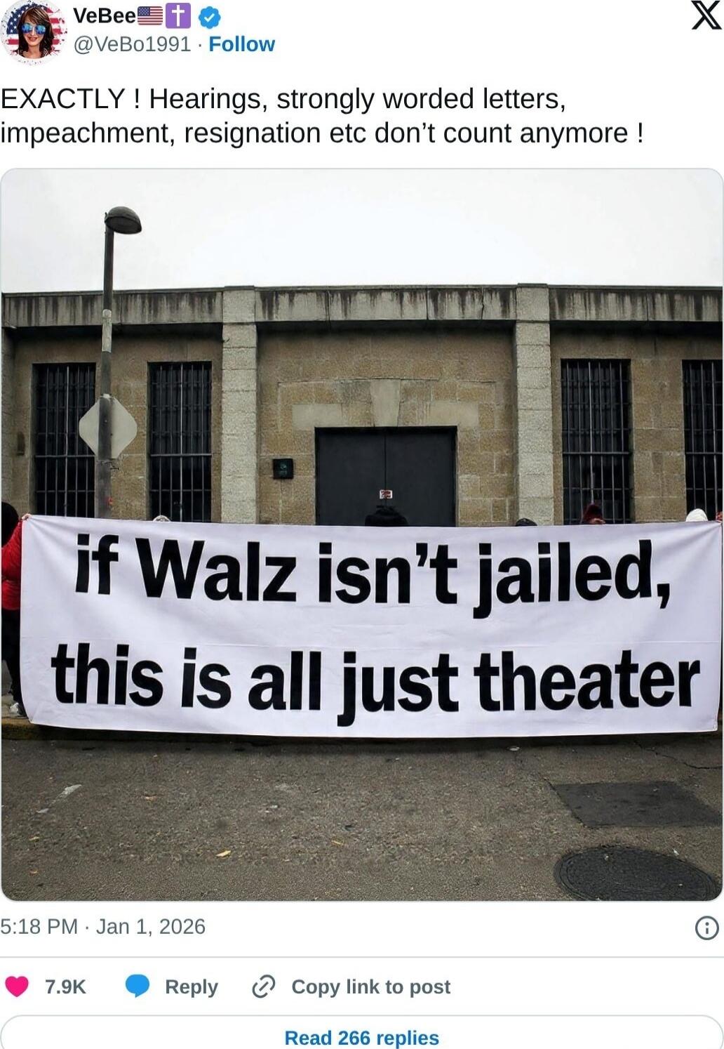 EXACTLY ! Hearings, strongly worded letters, impeachment, resignation etc don’t count anymore !

if Walz isn’t jailed, this is all just theater