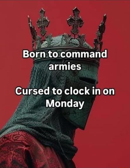 1B o Born tocommand armies o1 Y Ro i T QTHIGT Monday OIRG W
