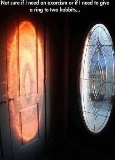 Not sure it need an exorcism or it need to give aring to two hobbits