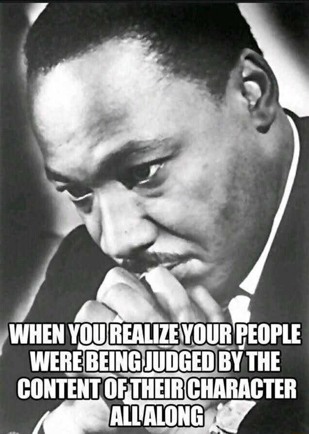 2 WHEN YOU nmumvliuhgmm WEREBEINGJUDGED BY THE CONTENT ORTHEIRCHARACTER W I 4