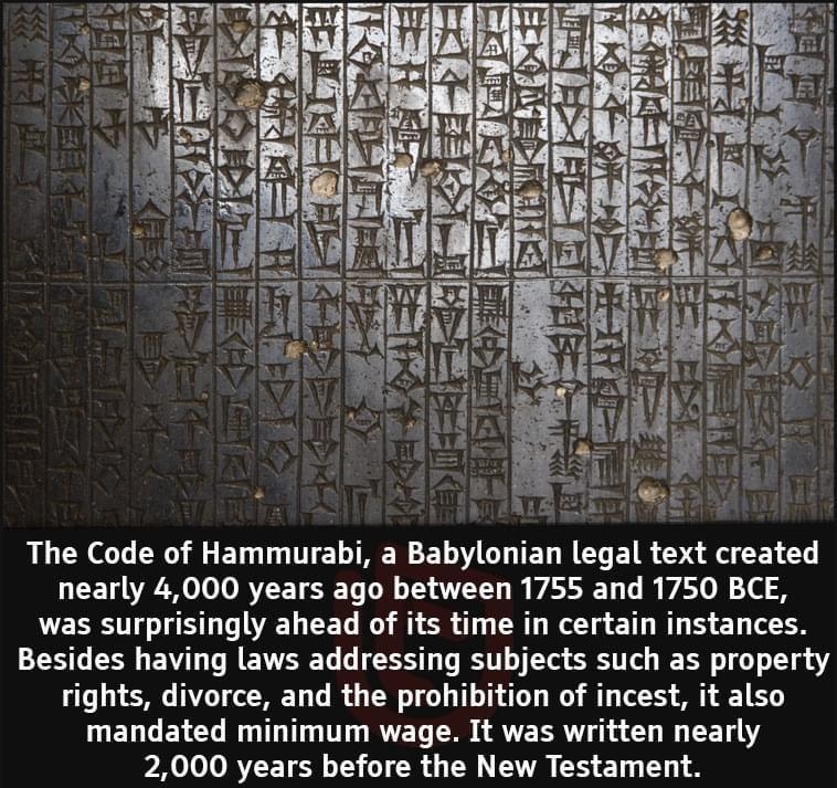 V eS L bH il T 2 zg RGN R R ET T T E T TR E TG TET NG ELR CY W CEL G LCET R Lo RE TR VR TV R VATIET A o o was surprisingly ahead of its time in certain instances Besides having laws addressing subjects such as property rights divorce and the prohibition of incest it also EL T ELCG W T T U RV T I A ANE RN i 1 W ET Y 2000 years before the New Testament