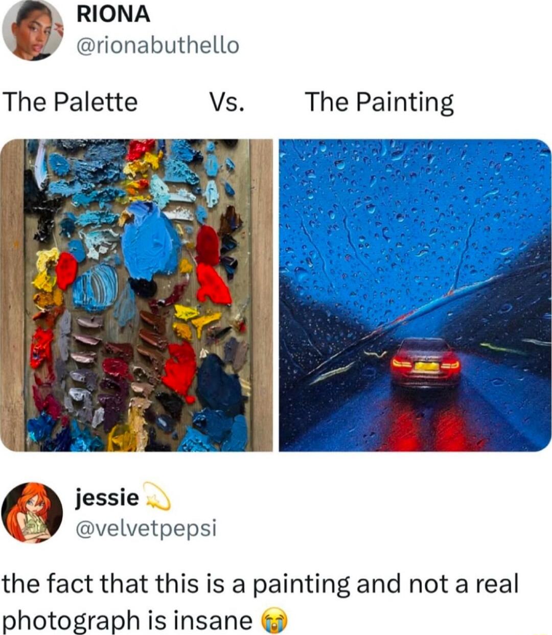 RIONA rionabuthello The Palette Vs The Painting jessie velvetpepsi the fact that this is a painting and not a real photograph is insane
