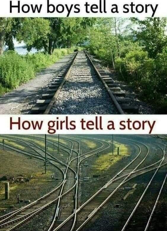 How boys tell a story
How girls tell a story