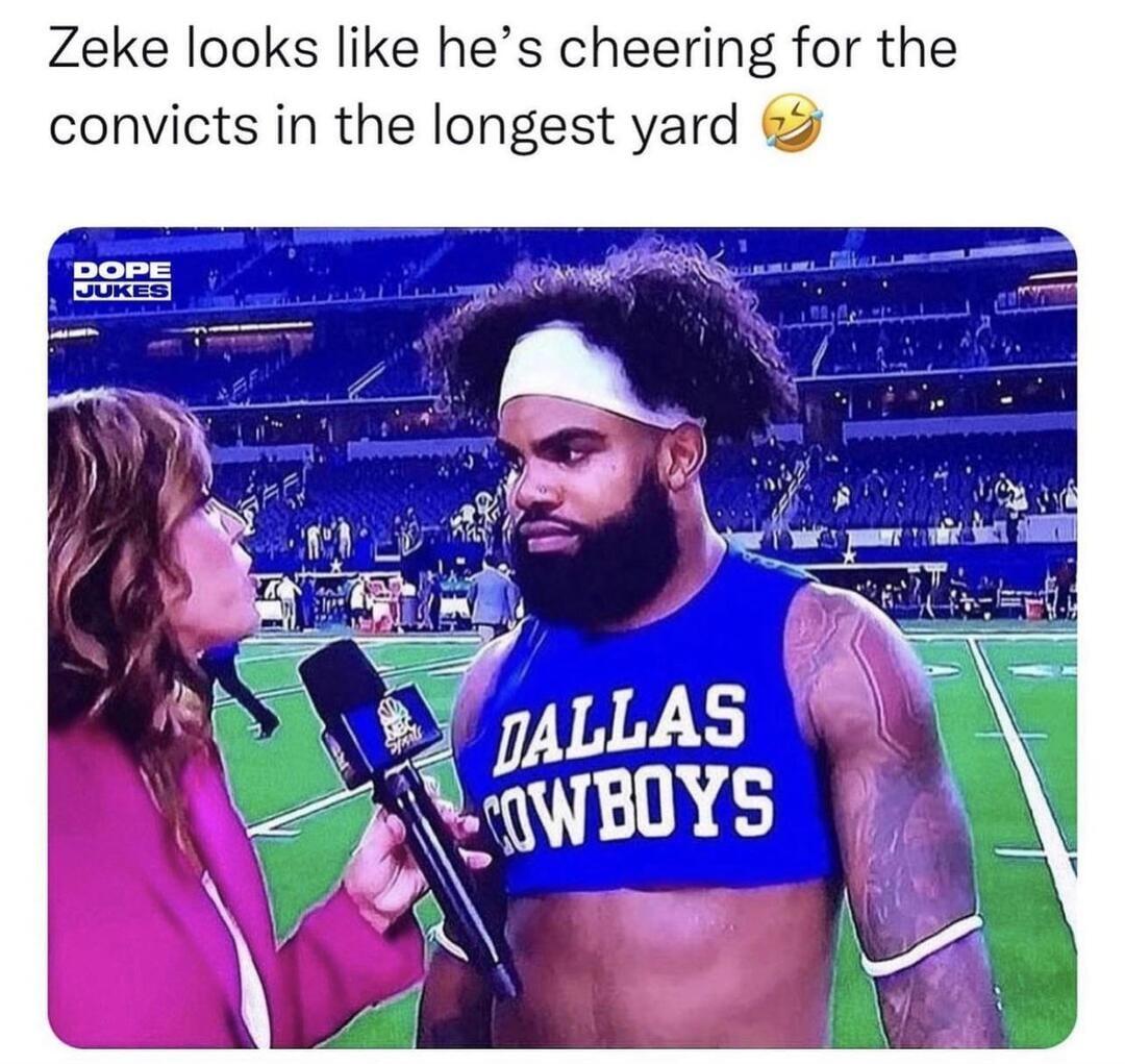 Zeke looks like hes cheering for the convicts in the longest yard z