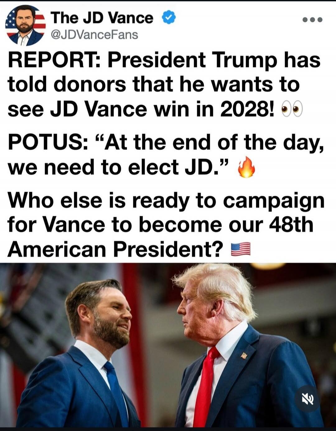 The JD Vance @JDVanceFans REPORT: President Trump has told donors that he wants to see JD Vance win in 2028! POTUS: 