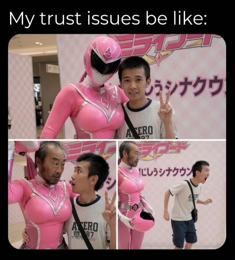 My trust issues be like: