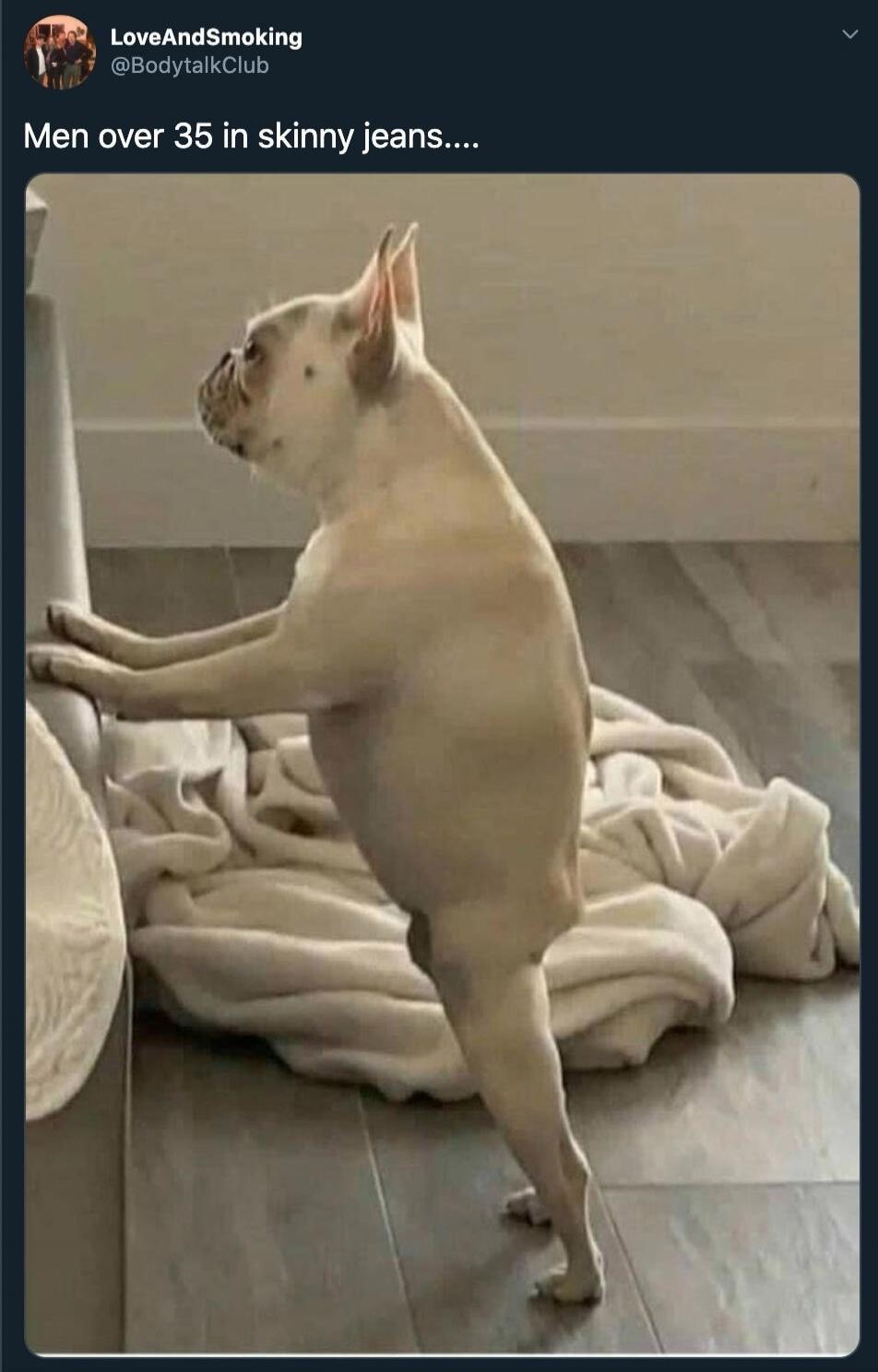 Men over 35 in skinny jeans....