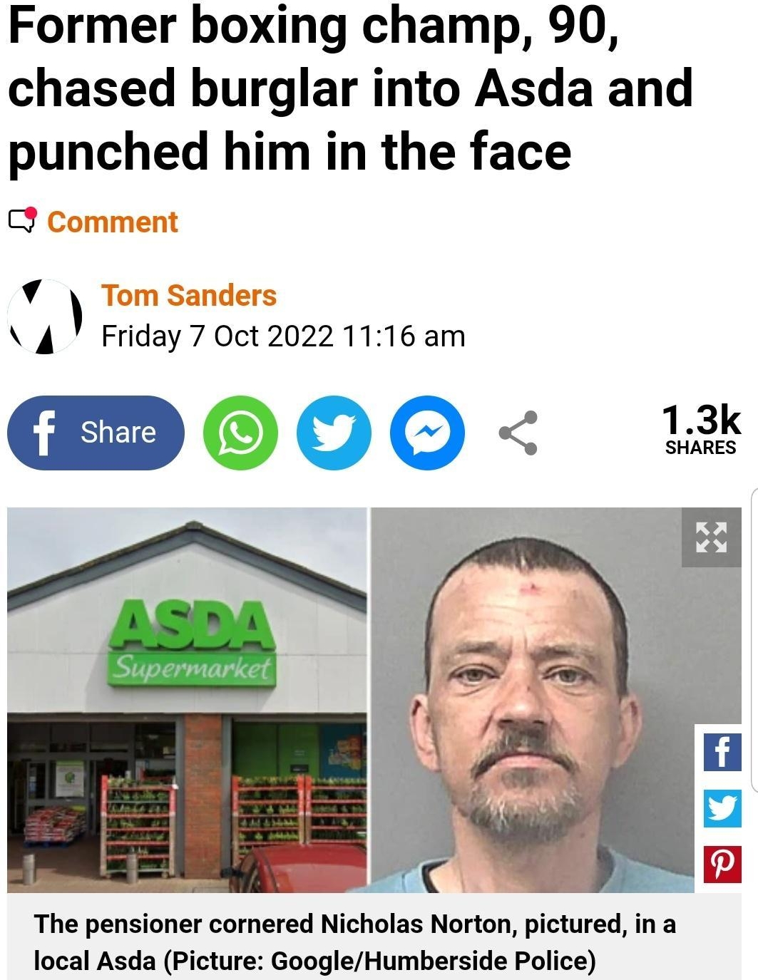 NEWS SPORT ALL 00000000000 Former boxing champ 90 chased burglar into Asda and punched him in the face Q v 4 Friday 7 Oct 2022 1116 am 00 The pensioner cornered Nicholas Norton pictured in a local Asda Picture GoogleHumberside Police