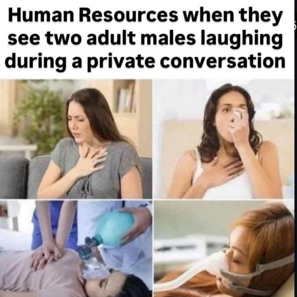 Human Resources when they see two adult males laughing during a private conversation
