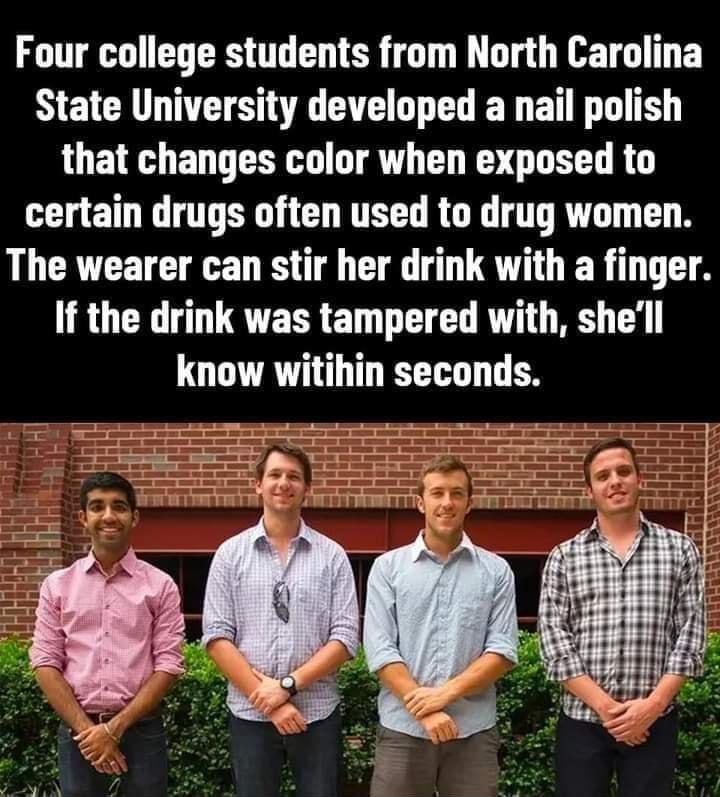 Four college students from North Carolina ETCHTE ST ETE G ER R that changes color when exposed to certain drugs often used to drug women The wearer can stir her drink with a finger If the drink was tampered with shell know witihin seconds