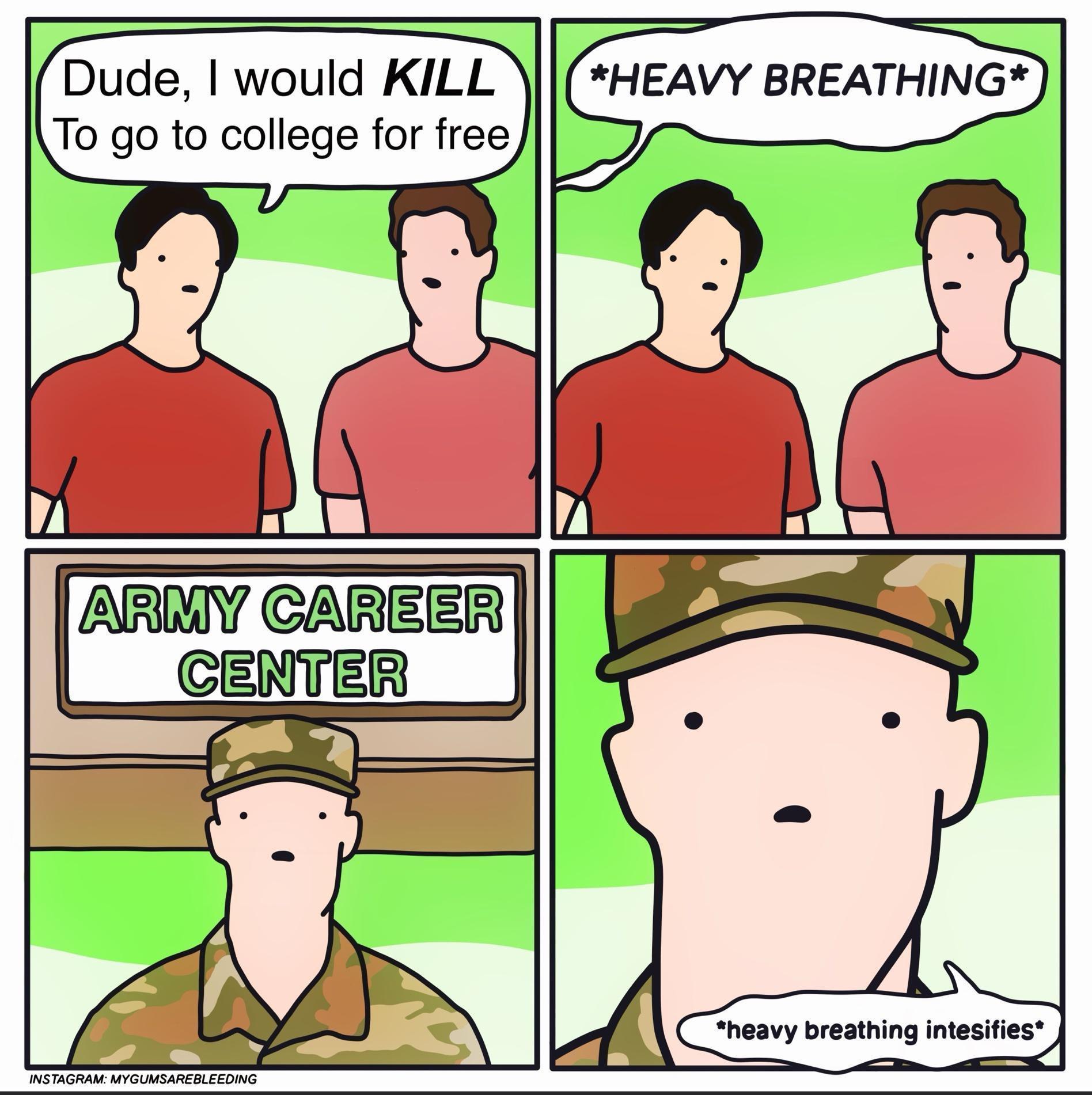 Dude would KILL HEAVY BREATHING