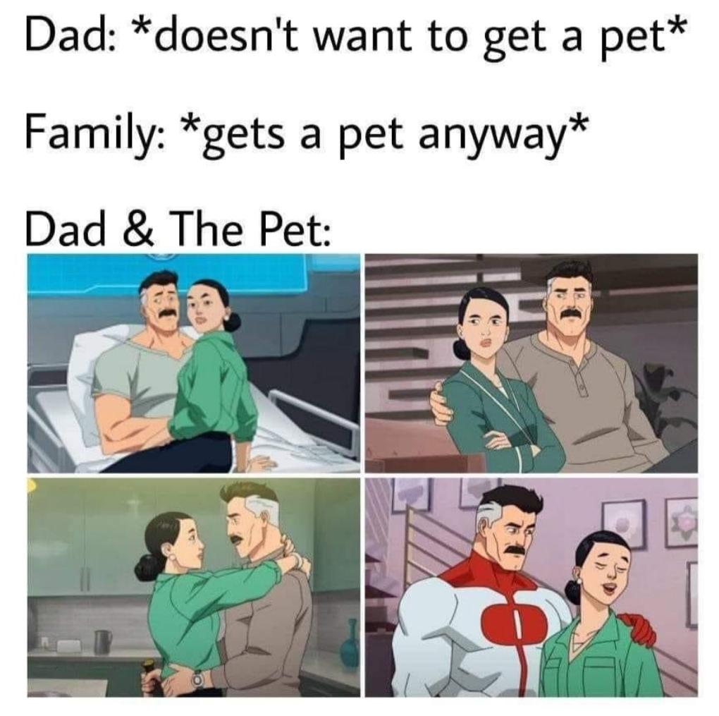 Dad doesnt want to get a pet Family gets a pet anyway Dad The Pet