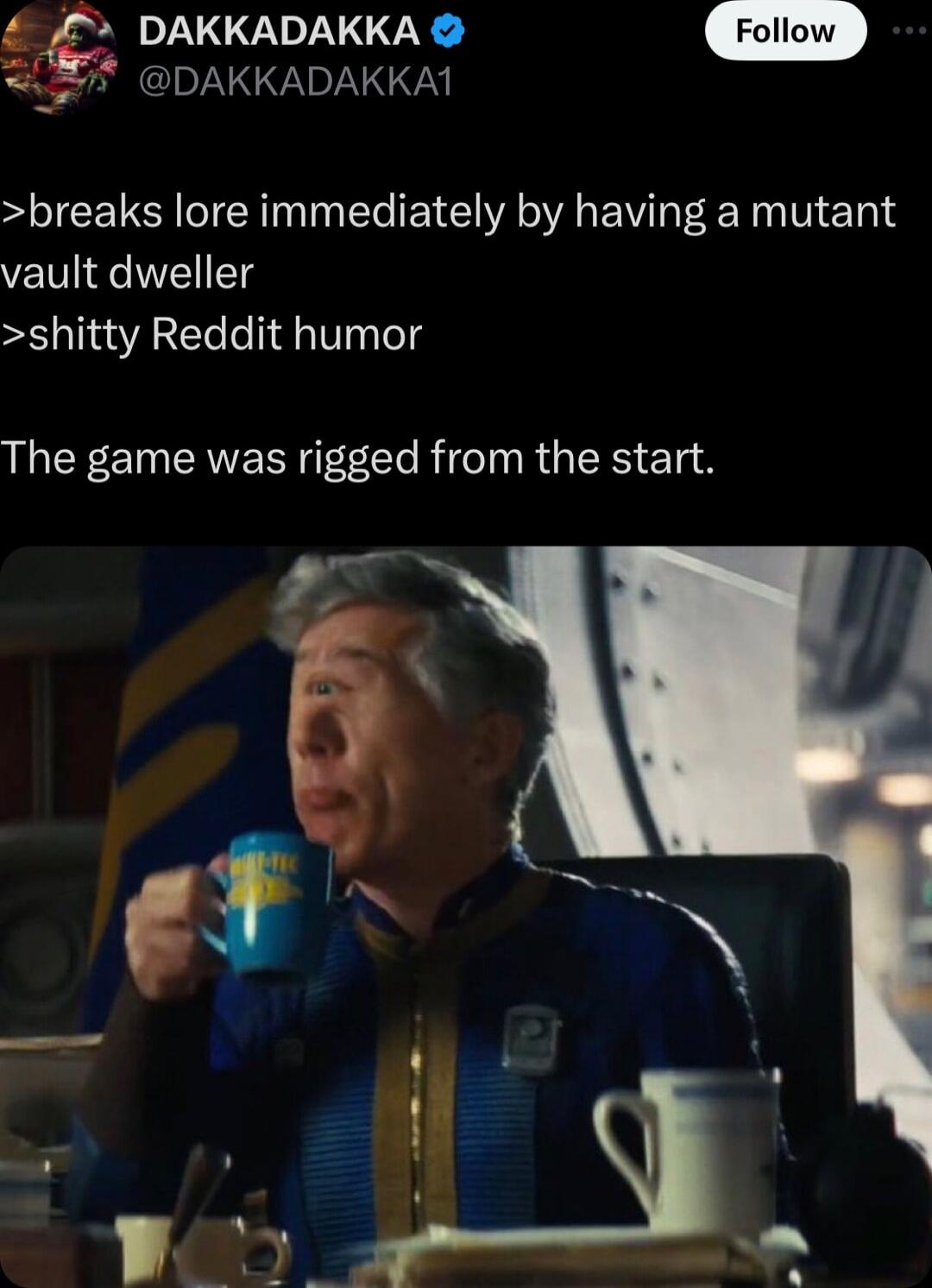 DAKKADAKKA Follow DAKKADAKKAT1 breaks lore immediately by having a mutant vault dweller shitty Reddit humor LLER CINERERT Ll RN R G LIS 1