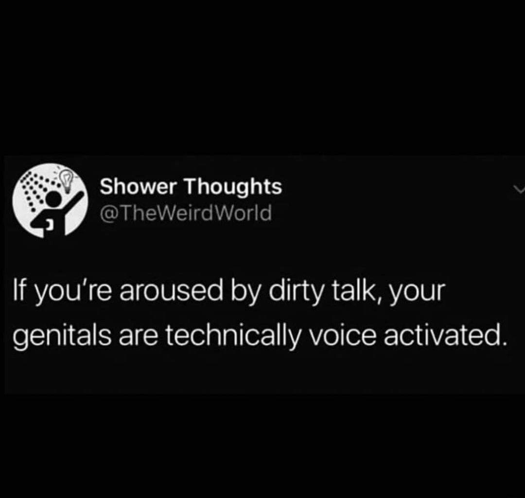 Shower Thoughts 3 TheWeirdWorld IRAVeIVR TelUiITo N oA aaVAT AY o1V g el S IR Cletalallor YAVeloR T V 1 le B