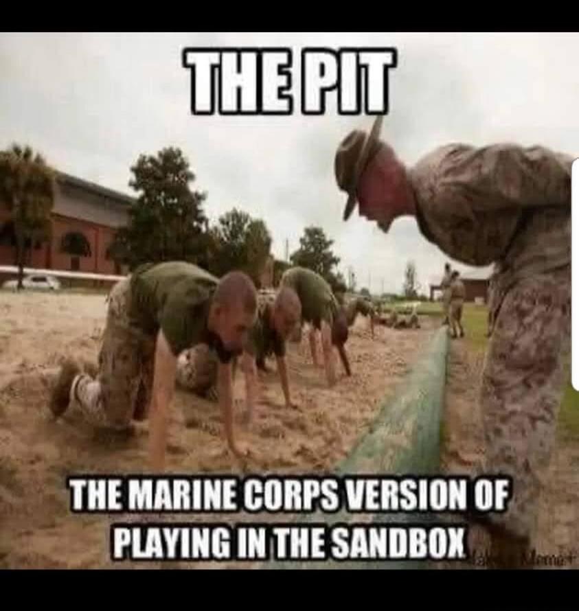 THE PIT THE MARINE CORPS VERSION OF PLAYING IN THE SANDBOX