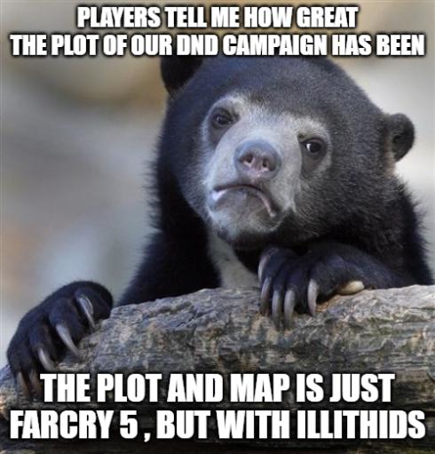 THE PLOT OF OUR DND llll HAS BEEN e o THEPLOT lll MAP IS IIISI FARCRY 5 BUT WITH ILLITHIDS