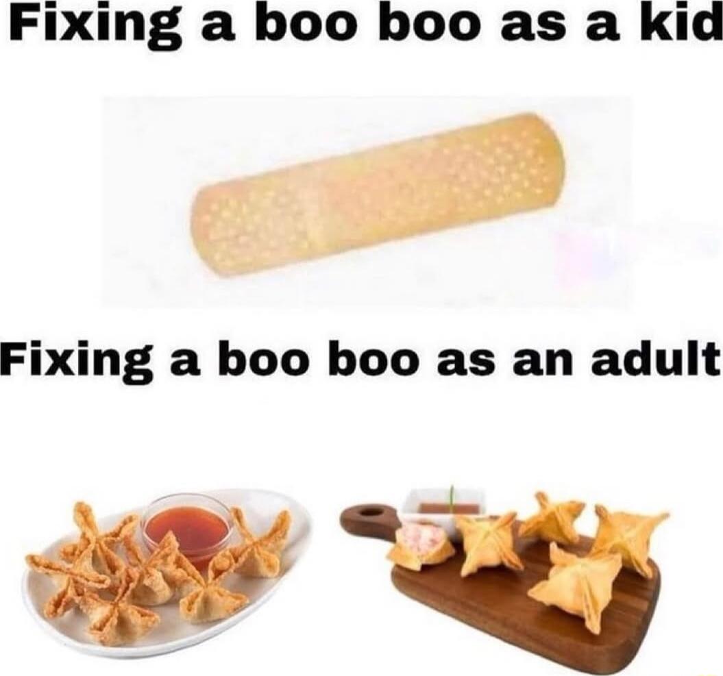 Fixing a boo boo as a kid g i Fixing a boo boo as an adult o o