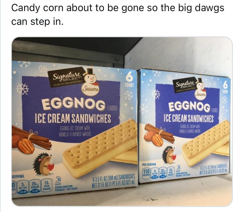 Candy corn about to be gone so the big dawgs can step in