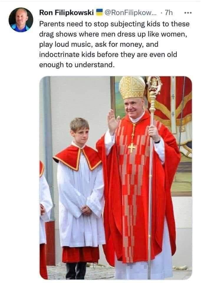 Ron Filipkowski RonFilipkow 7h Parents need to stop subjecting kids to these drag shows where men dress up like women play loud music ask for money and indoctrinate kids before they are even old enough to understand