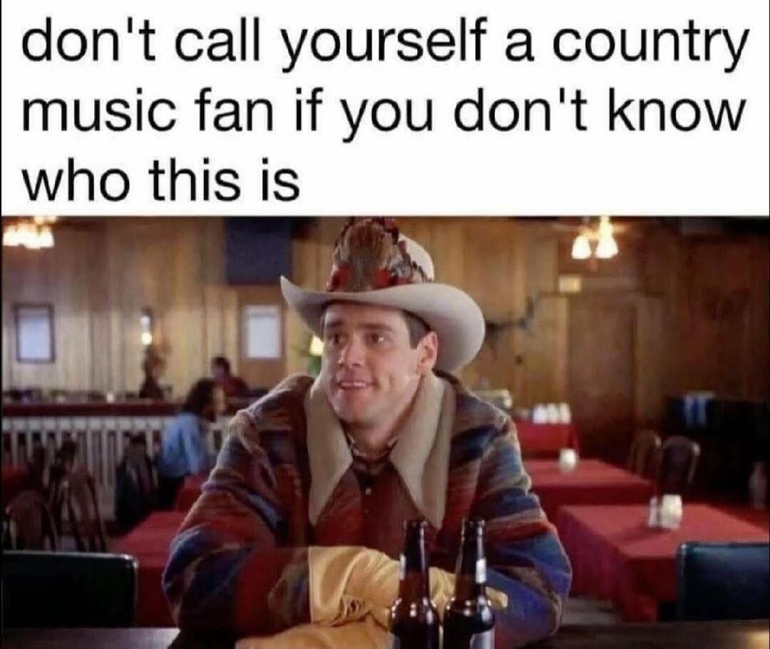don't call yourself a country music fan if you don't know who this is
