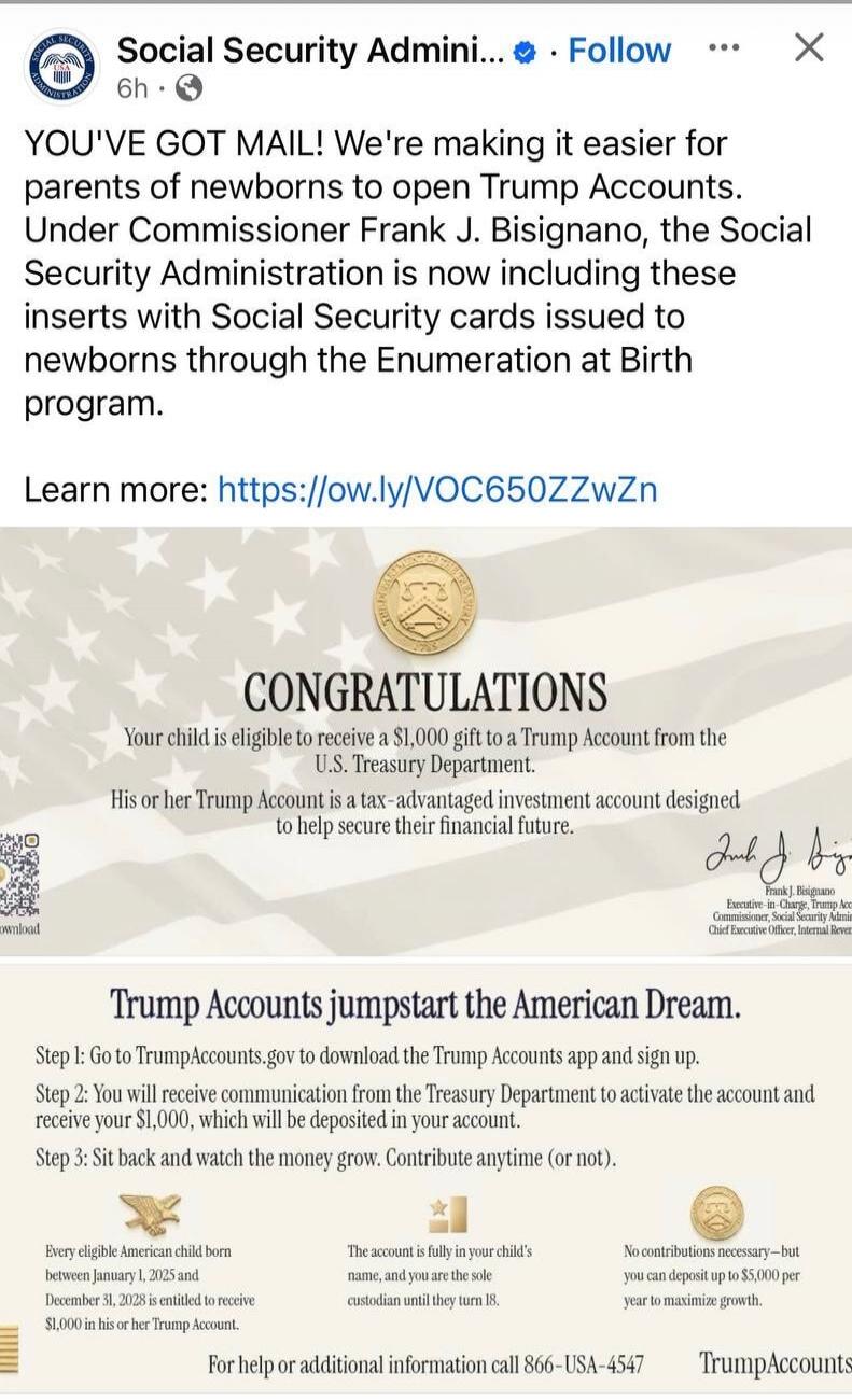 YOU'VE GOT MAIL! We're making it easier for parents of newborns to open Trump Accounts. Under Commissioner Frank J. Bisignano, the Social Security Administration is now including these inserts with Social Security cards issued to newborns through the Enumeration at Birth program. Learn more: https://ow.ly/VOC650ZZwZn CONGRATULATIONS Your child is e