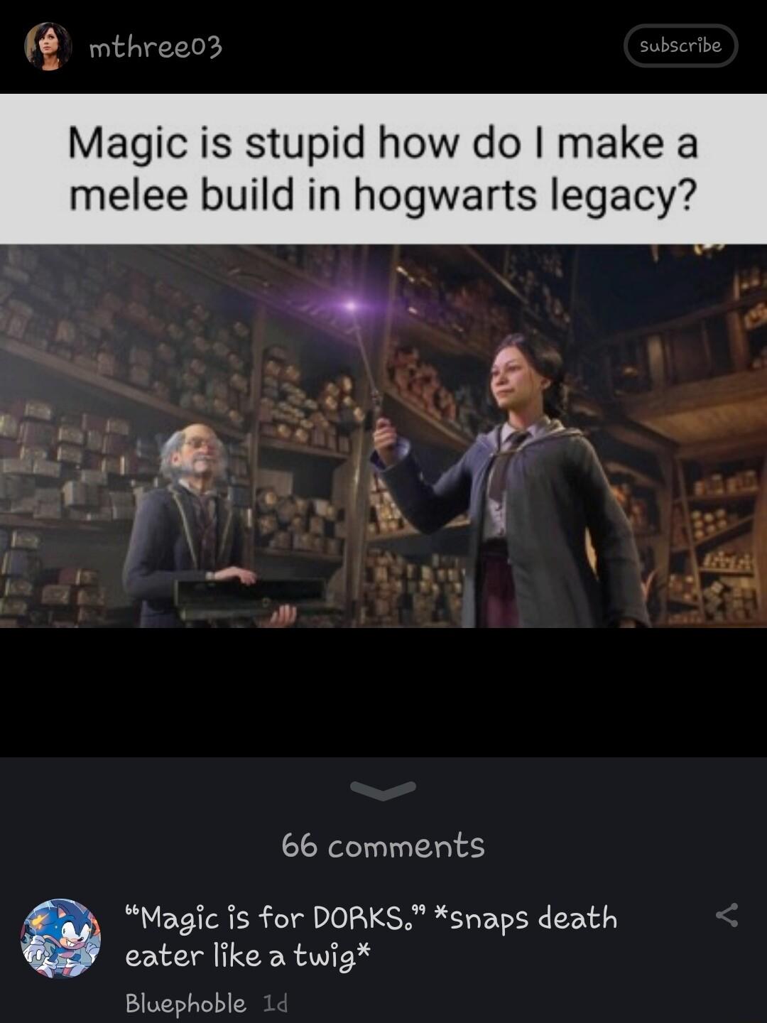 Magic is stupid how do make a melee build in hogwarts legacy 66 comments Magic fs for DORKS snaps death eater like a twig Bluephoble