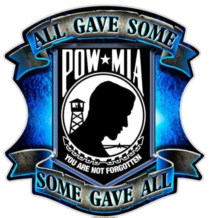 ALL GAVE SOME POW*MIA YOU ARE NOT FORGOTTEN SOME GAVE ALL