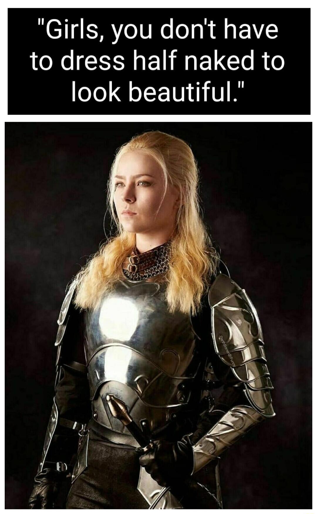 Girls you dont have to dress half naked to look beautiful