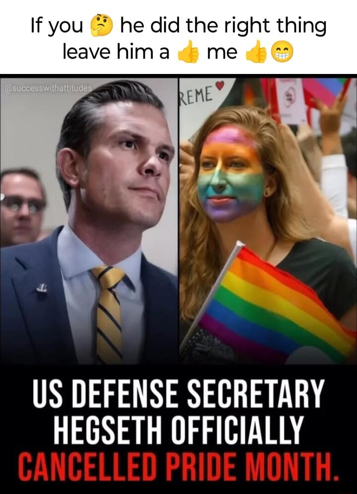 If you he did the right thing leave hima me US DEFENSE SECRETARY HEGSETH OFFICIALLY