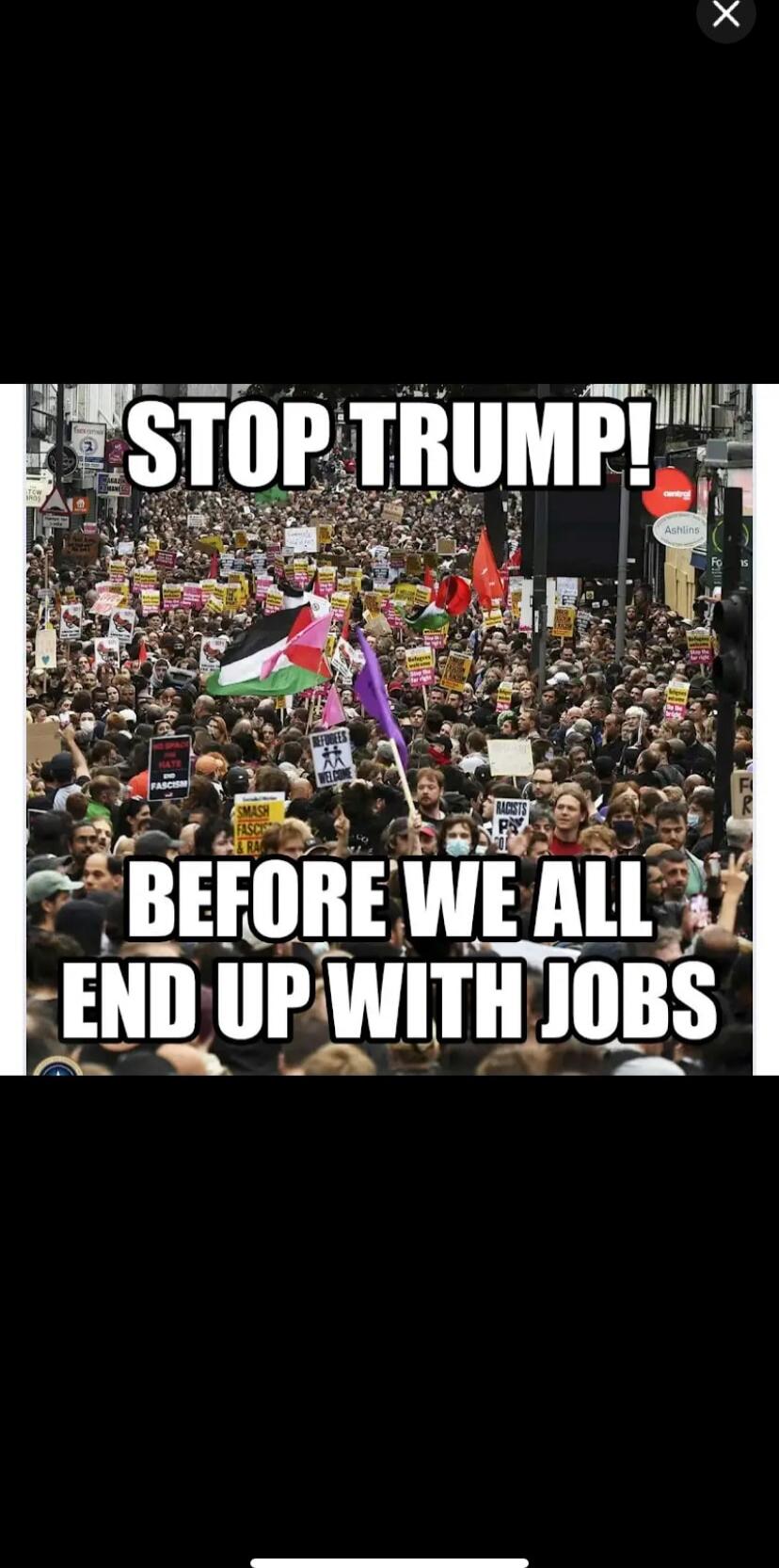 STOP TRUMP!
BEFORE WE ALL END UP WITH JOBS